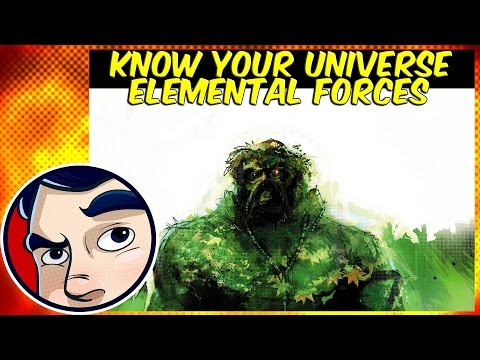 DC's Elemental Forces - Know Your Universe - UCmA-0j6DRVQWo4skl8Otkiw