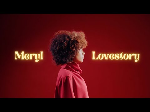 Meryl - Lovestory (Music Video)