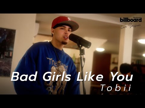 Bad Girls Like You - Tobii | Live Session #billboardthailand