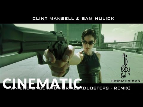 Clint Mansell & Sam Hulick - An End Once And For All (Dubstep Remix) - EpicMusicVn | Cinematic - UC3zwjSYv4k5HKGXCHMpjVRg