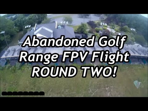 Abandoned Golf Range FPV Flight ROUND TWO! - UCU33TAvzA-wgPMgcrdMVIdg