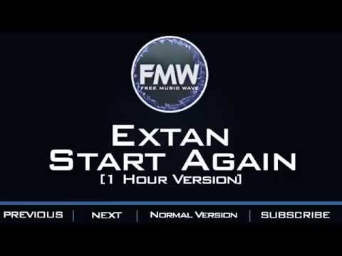 Extan - Start Again [1 Hour Version] - UC4wUSUO1aZ_NyibCqIjpt0g