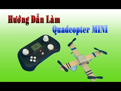 Cách làm Quadcopter MINI từ TX, RX của quad Mini cũ - UCyhbCnDC6BWUdH8m-RUJHug