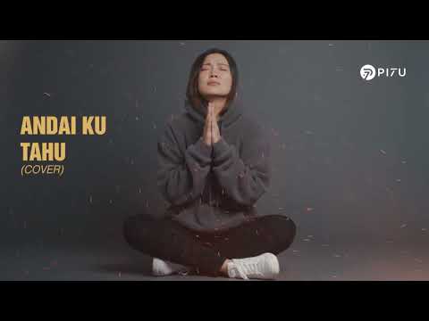 Andai Ku Tahu – Ungu | Cover by PI7U