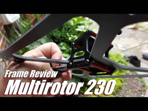 Multirotor 230 (Not X, Square?!) Frame Review - UC92HE5A7DJtnjUe_JYoRypQ