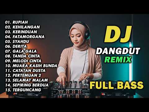 DJ REMIX DANGDUT LAWAS FULL BASS || DJ RUPIAH | DJ KEHILANGAN
