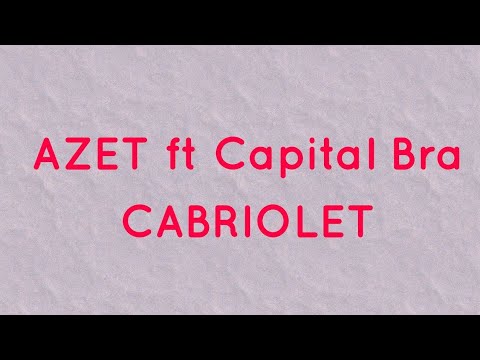 Capital Bra ft AZET - CABRIOLET #azet #capitalbra #cabriolet #superplus