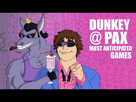 Dunkey @ Pax : Anticipated Games 2016 - UCsvn_Po0SmunchJYOWpOxMg