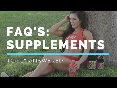 TOP 15 SUPPLEMENT FAQ'S – Answered! - UC-07j8SBVA5mHbiNWe2-jcw