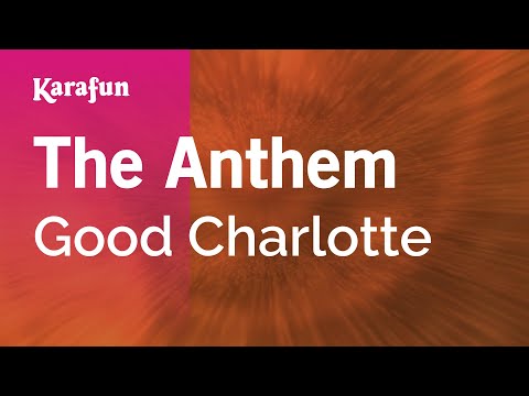 Karaoke The Anthem - Good Charlotte * - UCbqcG1rdt9LMwOJN4PyGTKg