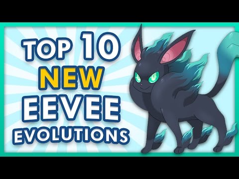 Top 10 Possible Eeveelutions for Pokemon Sun and Moon - UCfwBt8Kr8EeEV_Jft9L4TYA