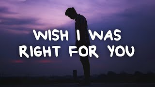jens - Wish I Was Right For You (Lyrics)