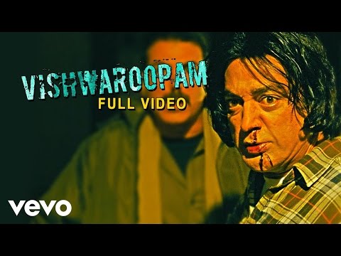 Vishwaroopam - Vishwaroopam Video | Kamal Haasan - UCTNtRdBAiZtHP9w7JinzfUg