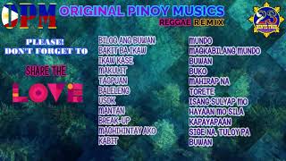 OPM - Original Pinoy Musics (Reggae Remix 2019)