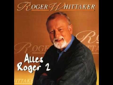 Roger Whittaker - Alles Roger