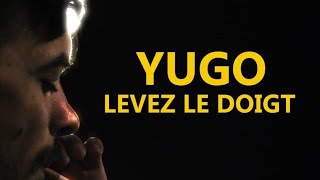 Yugo - Levez Le Doigt (Prod.Clarobeats)