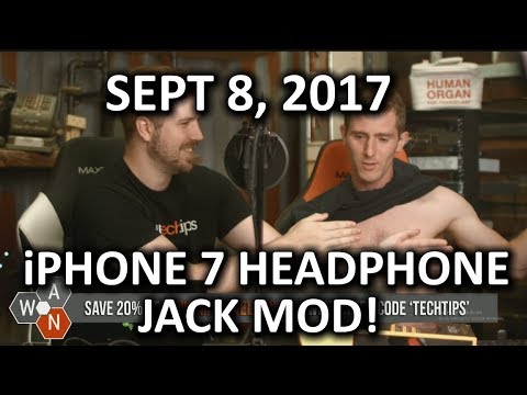 iPhone 7 Headphone Jack Mod CONFIRMED - WAN Show September 8, 2017 - UCXuqSBlHAE6Xw-yeJA0Tunw