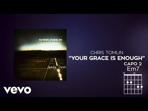 Chris Tomlin - Your Grace Is Enough (Lyrics And Chords) - UCPsidN2_ud0ilOHAEoegVLQ