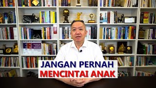 <span>Jangan Pernah Mencintai Anak</span>