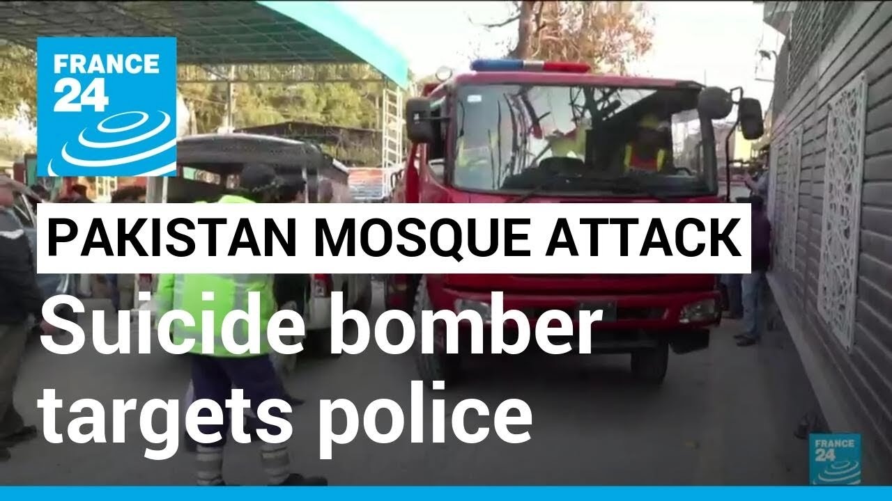 Suicide bomber targets police in Pakistan mosque attack, dozens killed • FRANCE 24 English