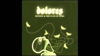 Bohren & der Club of Gore - Dolores (Full Album)