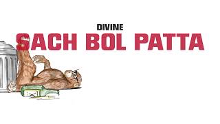 DIVINE - SACH BOL PATTA (Prod. by Stunnah Beatz)