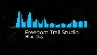 Blue Day - Freedom Trail Studio