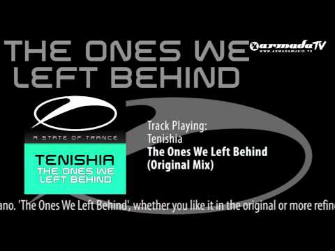 Tenishia - The Ones We Left Behind (Original Mix) - UCGZXYc32ri4D0gSLPf2pZXQ
