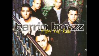 The Barrio Boyzz - Loquera