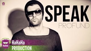 Speak - Profund  [Official track HQ]