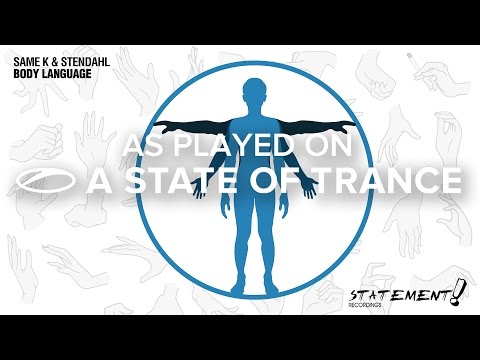 Same K & Stendahl - Body Language [A State Of Trance Episode 772] - UCalCDSmZAYD73tqVZ4l8yJg