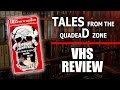 Tales from the Quadead Zone (1987)