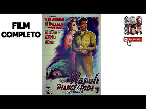 NAPOLI PIANGE E RIDE - LUCIANO TAJOLI E JULA DE PALMA ( FILM COMPLETO )