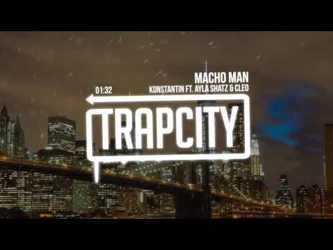 Konstantin ft. Ayla Shatz & Cleo - Macho Man - UC65afEgL62PGFWXY7n6CUbA