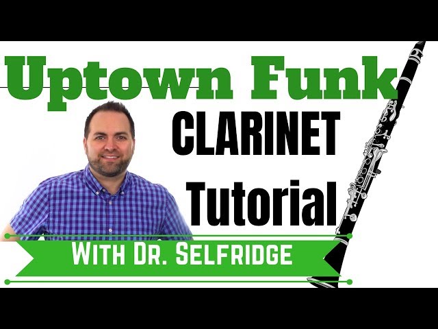 Uptown Funk Sheet Music for Clarinet – Starting Note is E