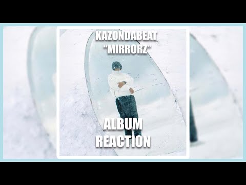 KazOnDaBeat - MIRRORZ | 🔥 ALBUM REACTION