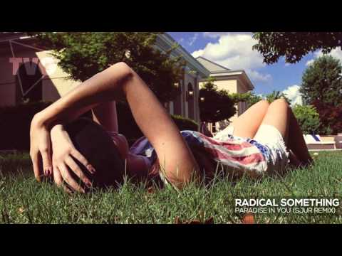 Radical Something - Paradise In You (SJUR Remix) - UCxH0sQJKG6Aq9-vFIPnDZ2A
