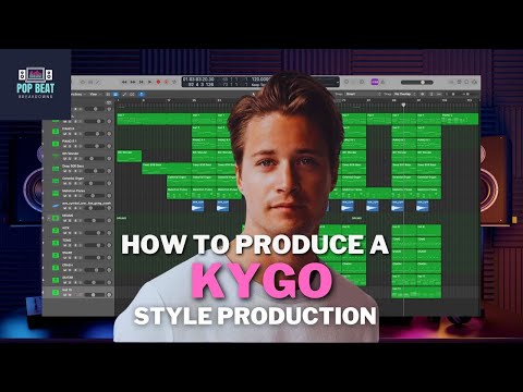 How To Produce A Track Like Kygo | Pop Beat Breakdown