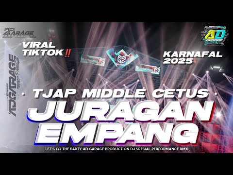 DJ JURAGAN EMPANG TERBARU 2025‼️TRAP PARTY KARNAFAL BASS HOREG • AD GARAGE PRODUCTION 🔥