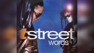 T-Street - Words (Maxi Edit)