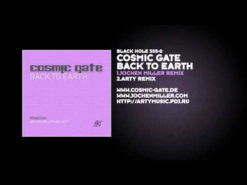 Cosmic Gate - Back To Earth (Jochen Miller Remix) - UCvYuEpgW5JEUuAy4sNzdDFQ