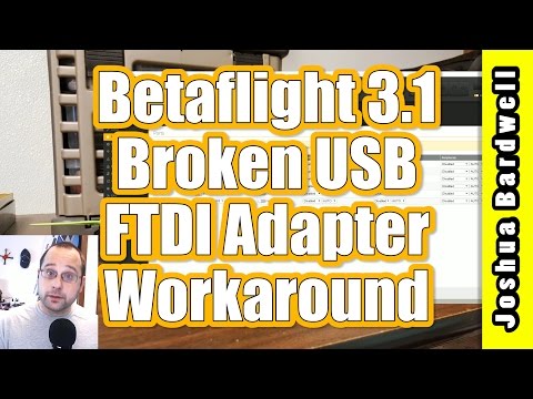 Betaflight 3.1 Broken USB Port FTDI Adapter Won't Connect | FIXED - UCX3eufnI7A2I7IkKHZn8KSQ