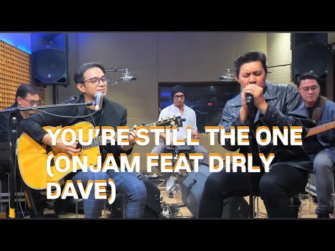 ONJAM Romantic mood feat Dirly Dave “YOU’RE STILL THE ONE” (Shania Twain) cover