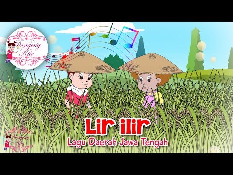 Lir Ilir| Lagu Daerah Jawa Tengah | Budaya Indonesia | Dongeng Kita