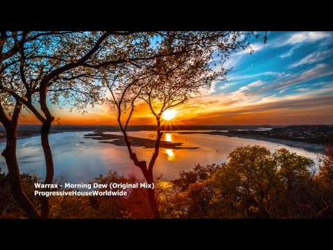 Warrax - Morning Dew (Original Mix)[FREE DOWNLOAD] - UCU3mmGhuDYxKUKAxZfOFcGg