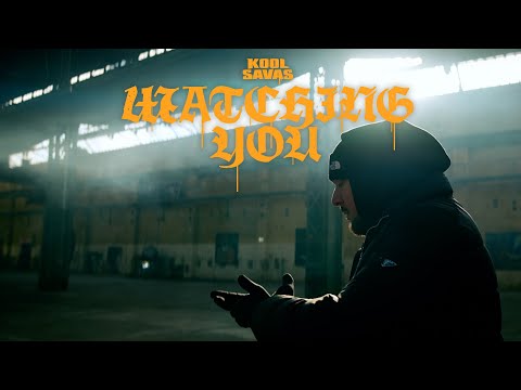 Kool Savas - Watching you (prod. Larash)