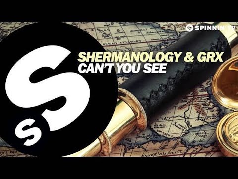 Shermanology & GRX - Can't You See (OUT NOW) - UCpDJl2EmP7Oh90Vylx0dZtA