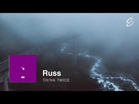 Russ - Think Twice (Prod. Scott Storch) - UCqhNRDQE_fqBDBwsvmT8cTg