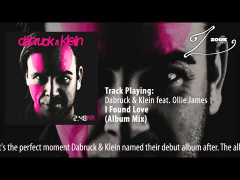 Dabruck & Klein feat. Ollie James - I Found Love (Album Mix) - UCGZXYc32ri4D0gSLPf2pZXQ
