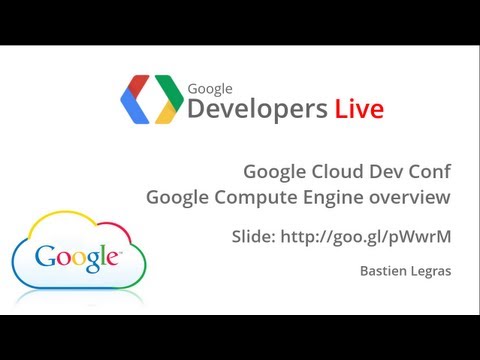 GDL Italia - Google Compute Engine overview - UC_x5XG1OV2P6uZZ5FSM9Ttw